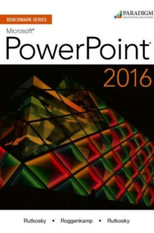 Cover of Benchmark Series: Microsoft® PowerPoint 2016