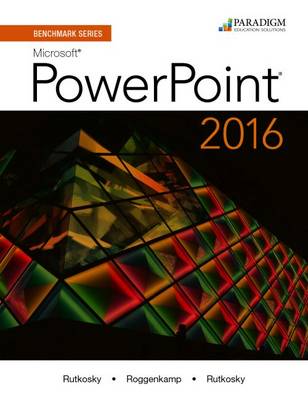 Book cover for Benchmark Series: Microsoft® PowerPoint 2016