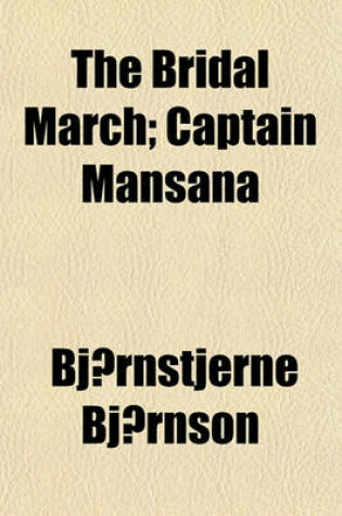 Cover of The Bridal March; Captain Mansana