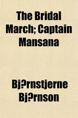 Book cover for The Bridal March; Captain Mansana