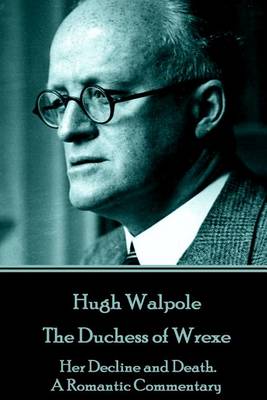 Book cover for Hugh Walpole - The Duchess of Wrexe