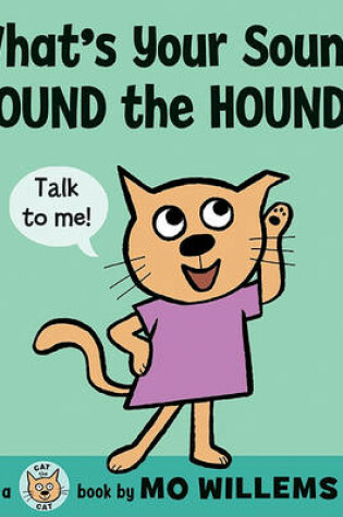 Cover of What's Your Sound, Hound the Hound?