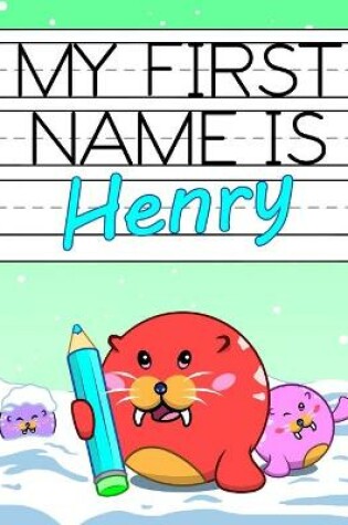 Cover of My First Name is Henry