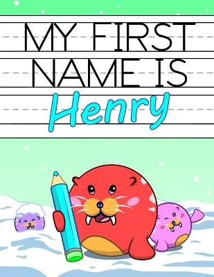 Book cover for My First Name is Henry