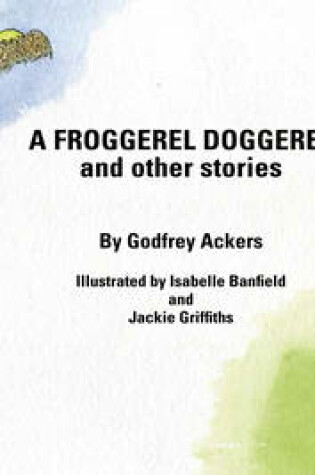 Cover of Froggerel Doggerel and Other Stories