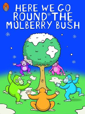 Book cover for Here We Go Round The Mulberry Bush