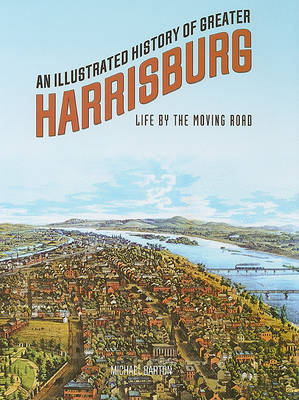 Book cover for An Illustrated History of Greater Harrisburg