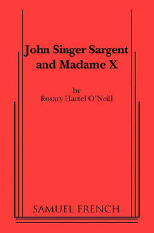 Cover of John Singer Sargent and Madame X