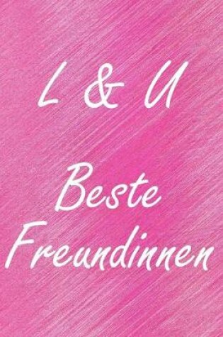 Cover of L & U. Beste Freundinnen