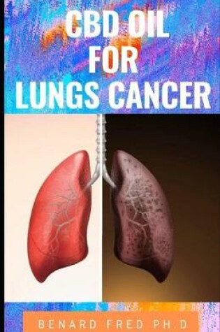 Cover of CBD Oil for Lungs Cancer