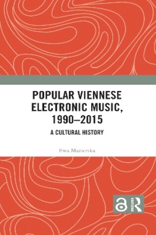 Cover of Popular Viennese Electronic Music, 1990-2015