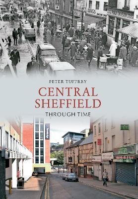Book cover for Central Sheffield Through Time