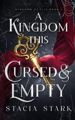 Book cover for A Kingdom This Cursed and Empty