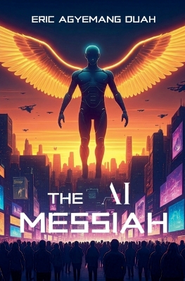 Book cover for The AI Messiah