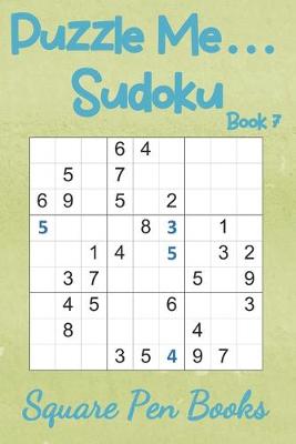 Book cover for Puzzle Me... Sudoku Book 7