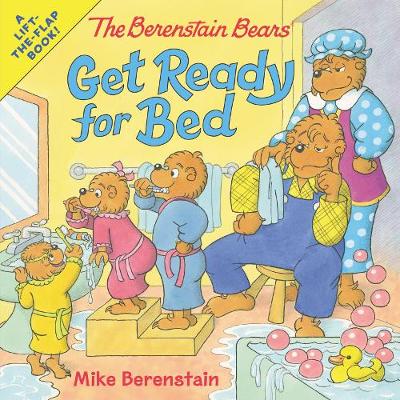 Book cover for The Berenstain Bears Get Ready for Bed