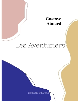 Book cover for Les Aventuriers