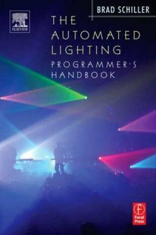 Cover of The Automated Lighting Programmer's Handbook