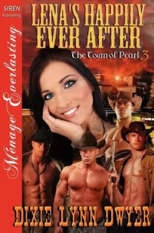 Cover of Lena's Happily Ever After [Town of Pearl 3] (Siren Publishing Menage Everlasting)