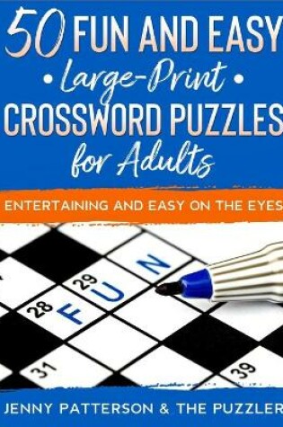 Cover of 50 Fun & Easy Crossword Puzzles for Adults