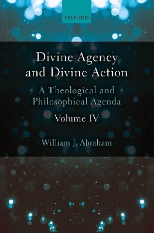 Cover of Divine Agency and Divine Action, Volume IV