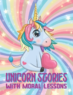 Book cover for Unicorn Stories with Moral Lessons