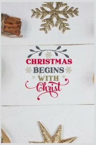 Cover of Christmas Begins With Christ