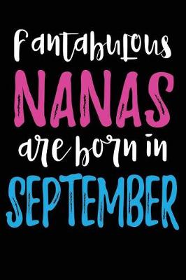 Book cover for Fantabulous Nanas Are Born In September