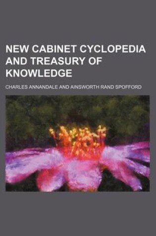 Cover of New Cabinet Cyclopedia and Treasury of Knowledge