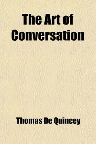 Cover of The Art of Conversation; And Other Papers