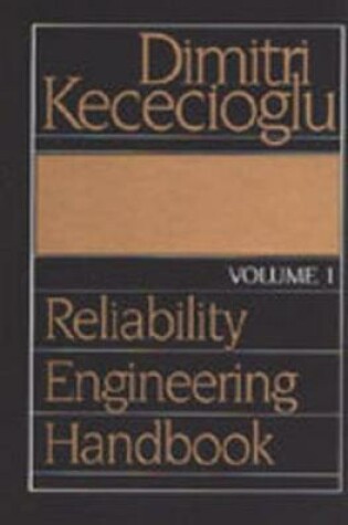 Cover of Reliability Engineering Handbook: v. 1