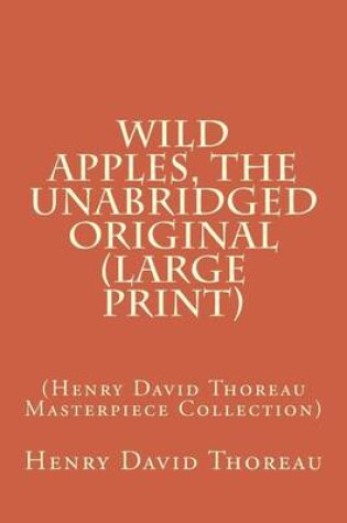 Cover of Wild Apples, the Unabridged Original