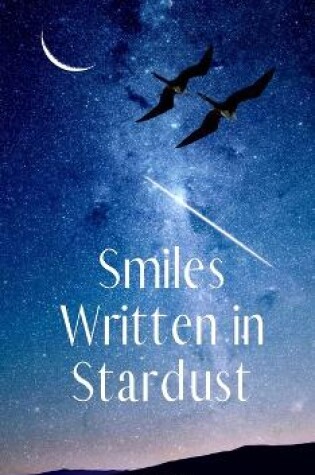 Cover of Smiles Written in Stardust