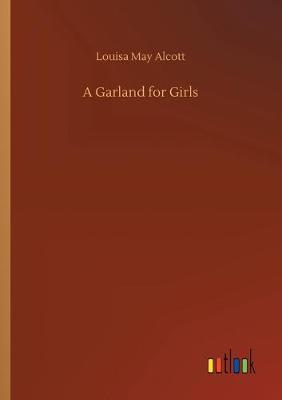 Book cover for A Garland for Girls