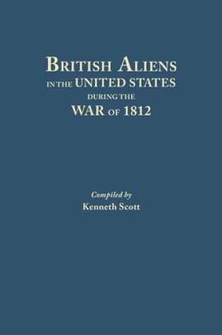 Cover of British Aliens in the United States During the War of 1812