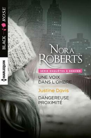 Cover of Une Voix Dans L'Ombre - Dangereuse Proximite
