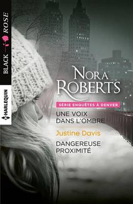 Book cover for Une Voix Dans L'Ombre - Dangereuse Proximite