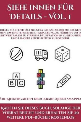 Cover of Vor-Kindergarten Druckbare Arbeitsmappen (Siehe innen für Details - Vol. 1)