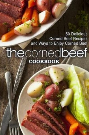 Cover of The Corned Beef Cookbook