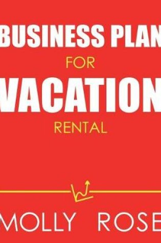 Cover of Business Plan For Vacation Rental
