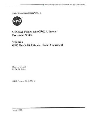 Book cover for Geosat Follow-On (Gfo) Altimeter Document Series. Volume 2; Gfo On-Orbit Altimeter Noise Assessment