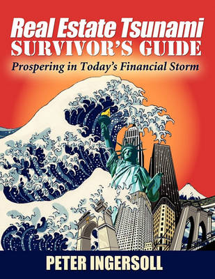 Cover of Real Estate Tsunami Survivor's Guide