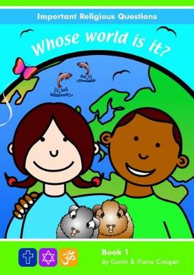 Book cover for Important Religious Questions: 1. Whose World is It?