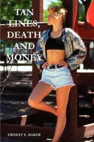 Cover of Tan Lines, Death and Money