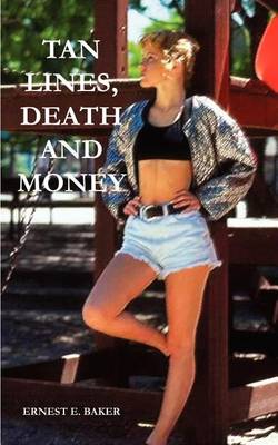 Book cover for Tan Lines, Death and Money