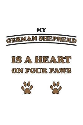 Book cover for My German Shepherd is a heart on four paws