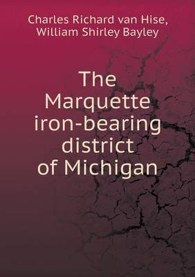 Book cover for The Marquette iron-bearing district of Michigan