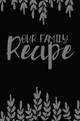 Cover of Our Family Recipe