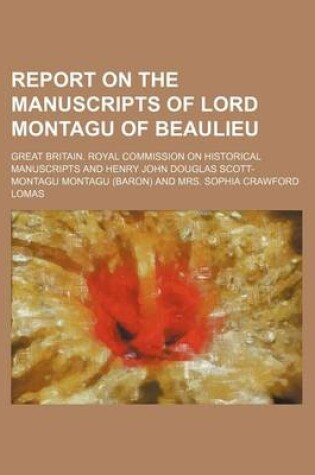 Cover of Report on the Manuscripts of Lord Montagu of Beaulieu