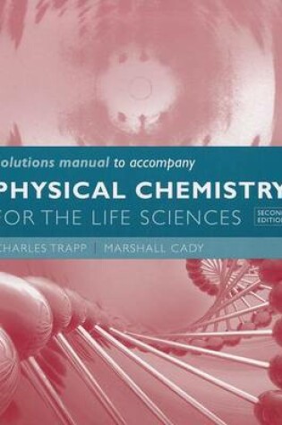 Cover of Solutions Manual for Physical Chemistry for the Life Sciences